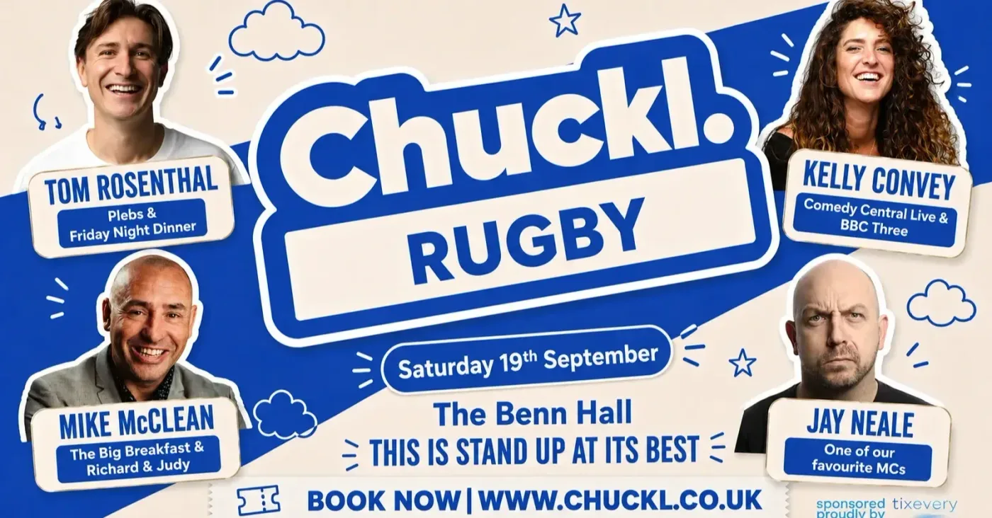 Chuckl. Rugby with Tom Rosenthal & Special Guests