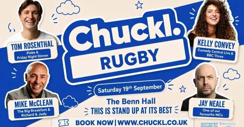 Chuckl. Rugby with Tom Rosenthal & Special Guests