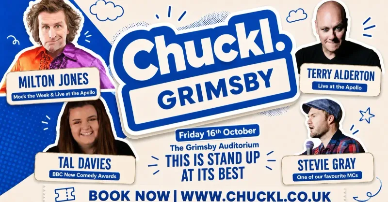 Chuckl. Grimsby with Milton Jones & Special Guests