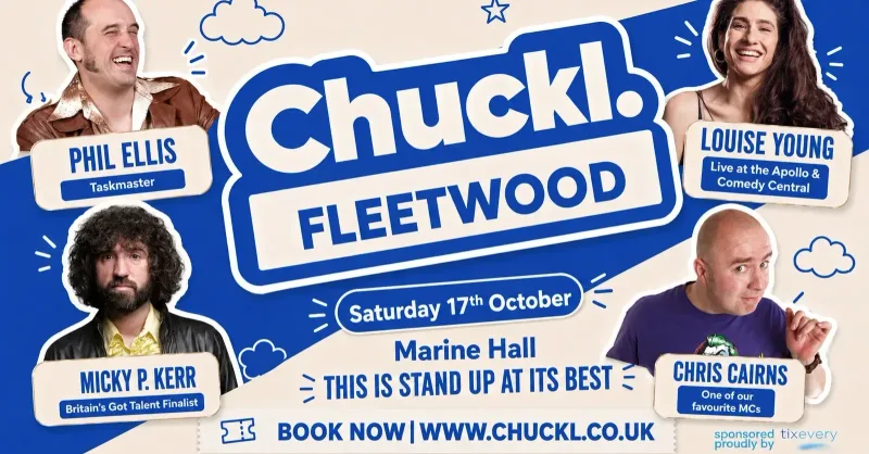 Chuckl. Fleetwood with Phil Ellis & Special Guests