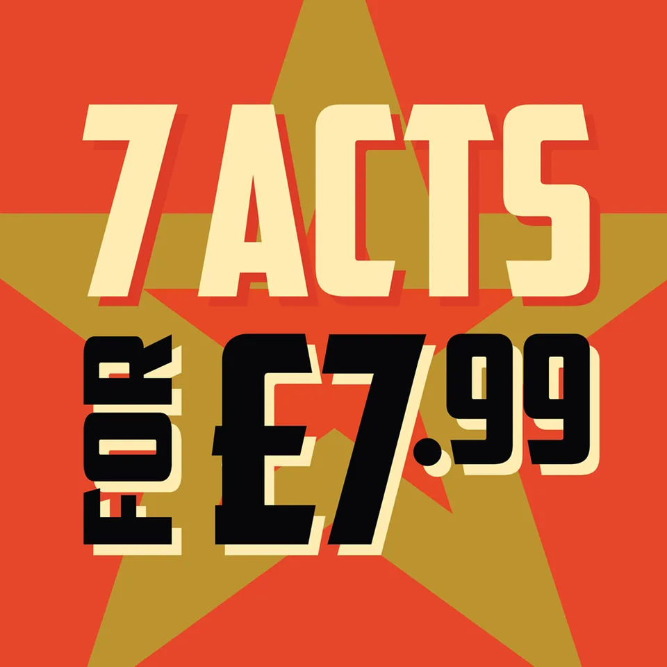 7 Acts For £7.99