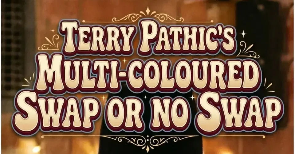 Terry Pathic's Multi Coloured Swap Or No Swap